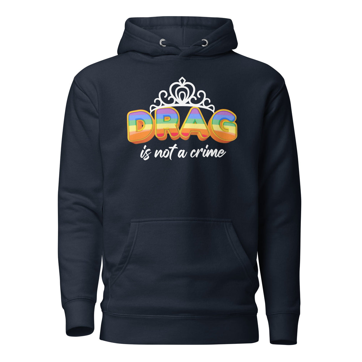 Drag Is Not A Crime (Hoodie)-Hoodie-Swish Embassy