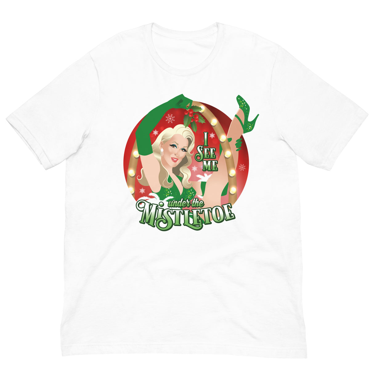 I See Me Under the Mistletoe-Christmas T-Shirts-Swish Embassy