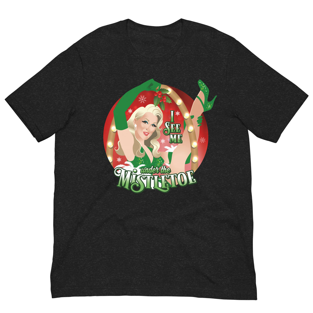 I See Me Under the Mistletoe-T-Shirts-Swish Embassy
