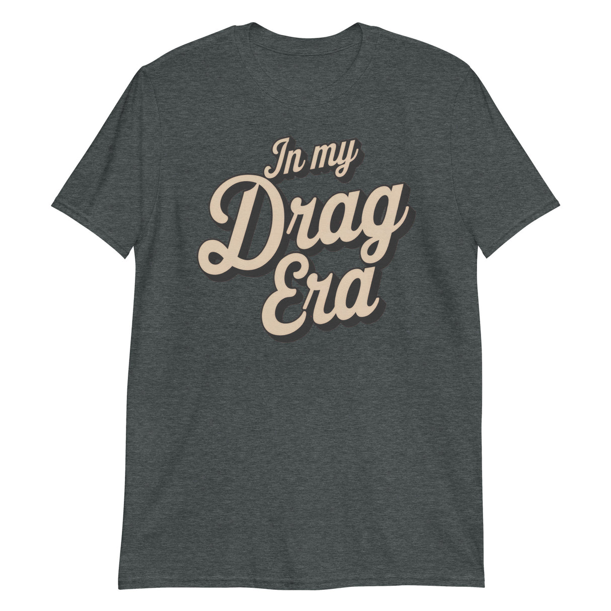 In My Drag Era-T-Shirts-Swish Embassy