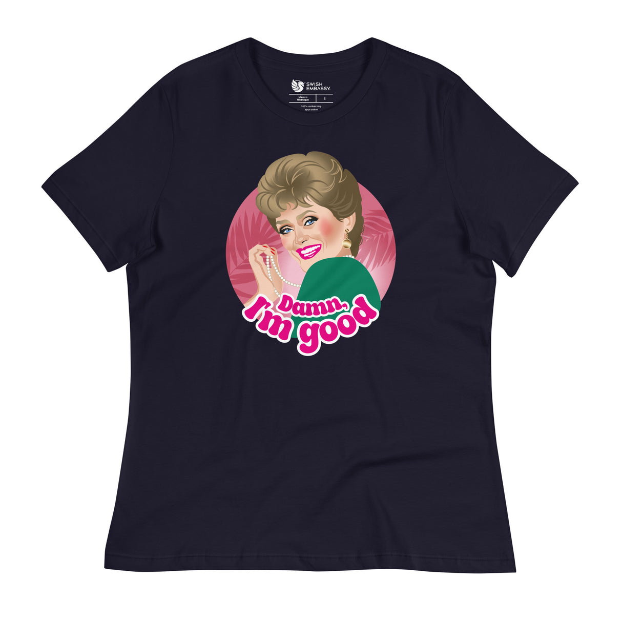 Damn I'm Good (Women's Relaxed T-Shirt)-Women's T-Shirts-Swish Embassy