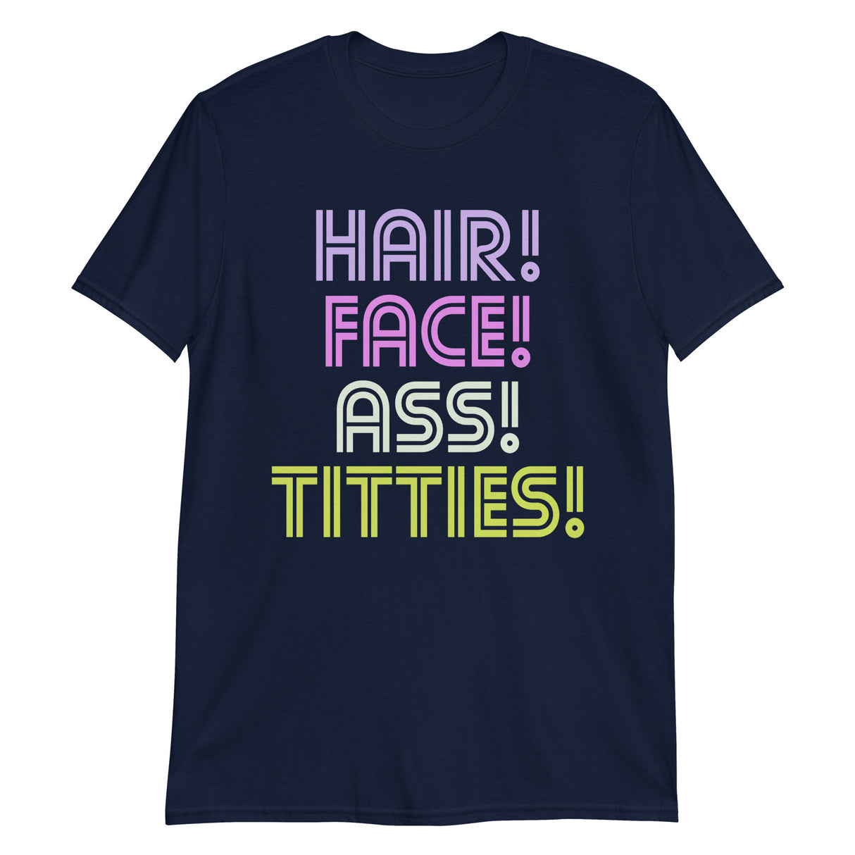 Hair Face Ass Titties-T-Shirts-Swish Embassy