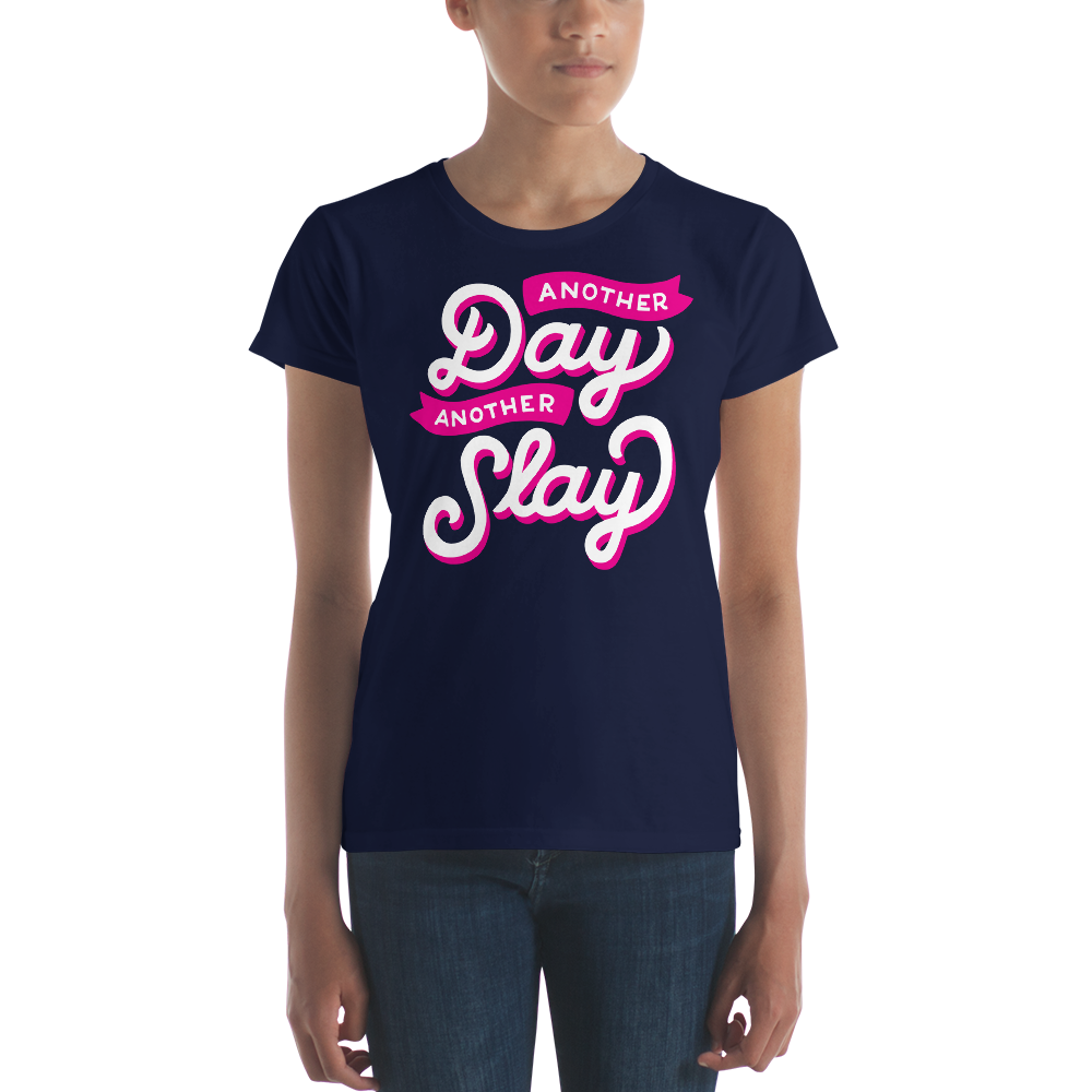 Another Day, Another Slay (Women's)-Swish Embassy
