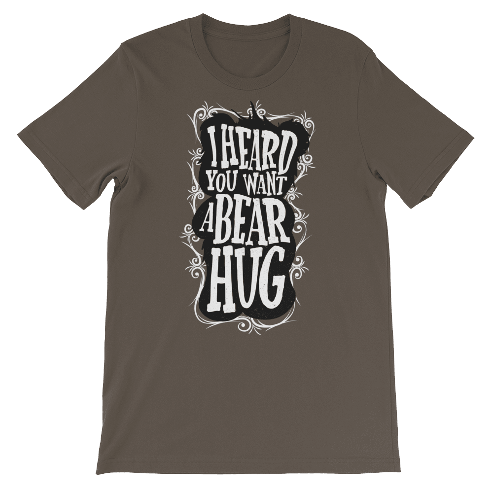 I Heard You Want A Bear Hug-T-Shirts-Swish Embassy