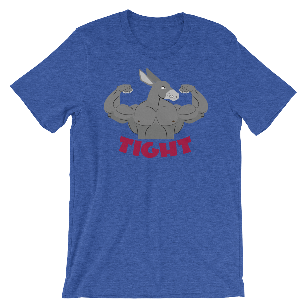 Tight A**-T-Shirts-Swish Embassy