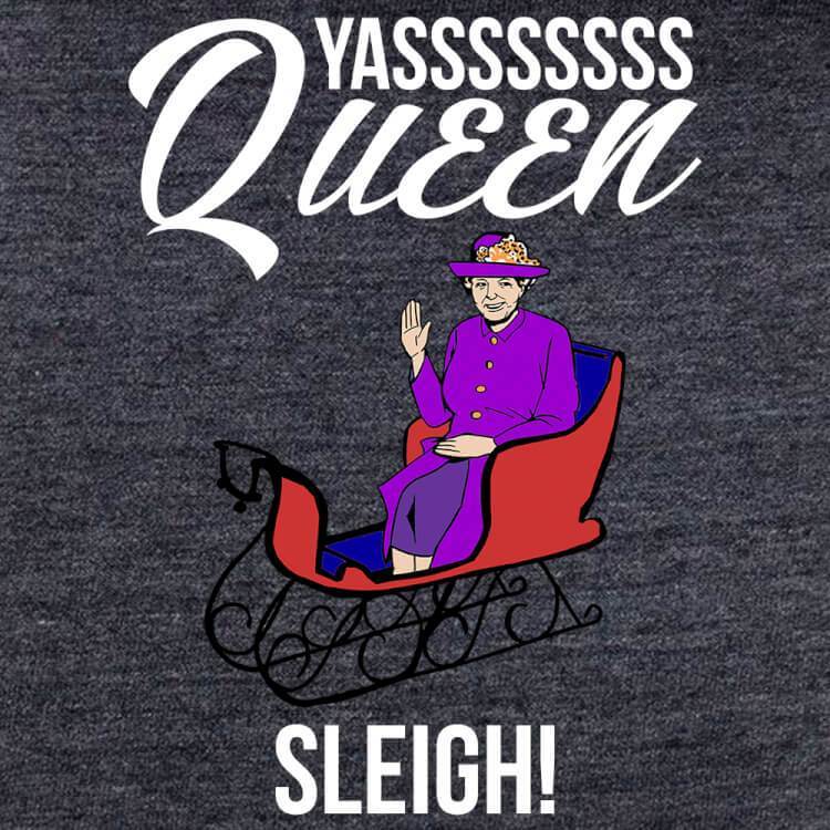 Yass Queen Sleigh-T-Shirts-Swish Embassy