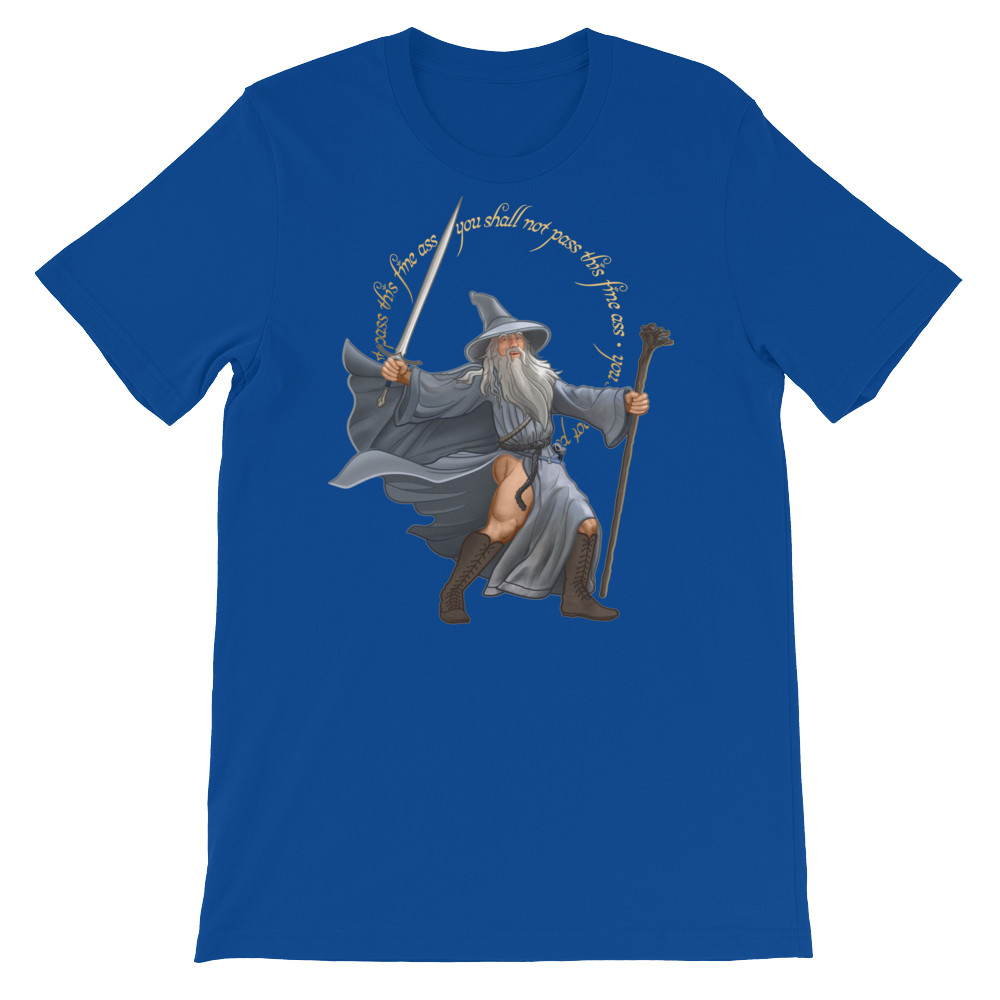 You Shall Not Pass This Fine Ass-T-Shirts-Swish Embassy