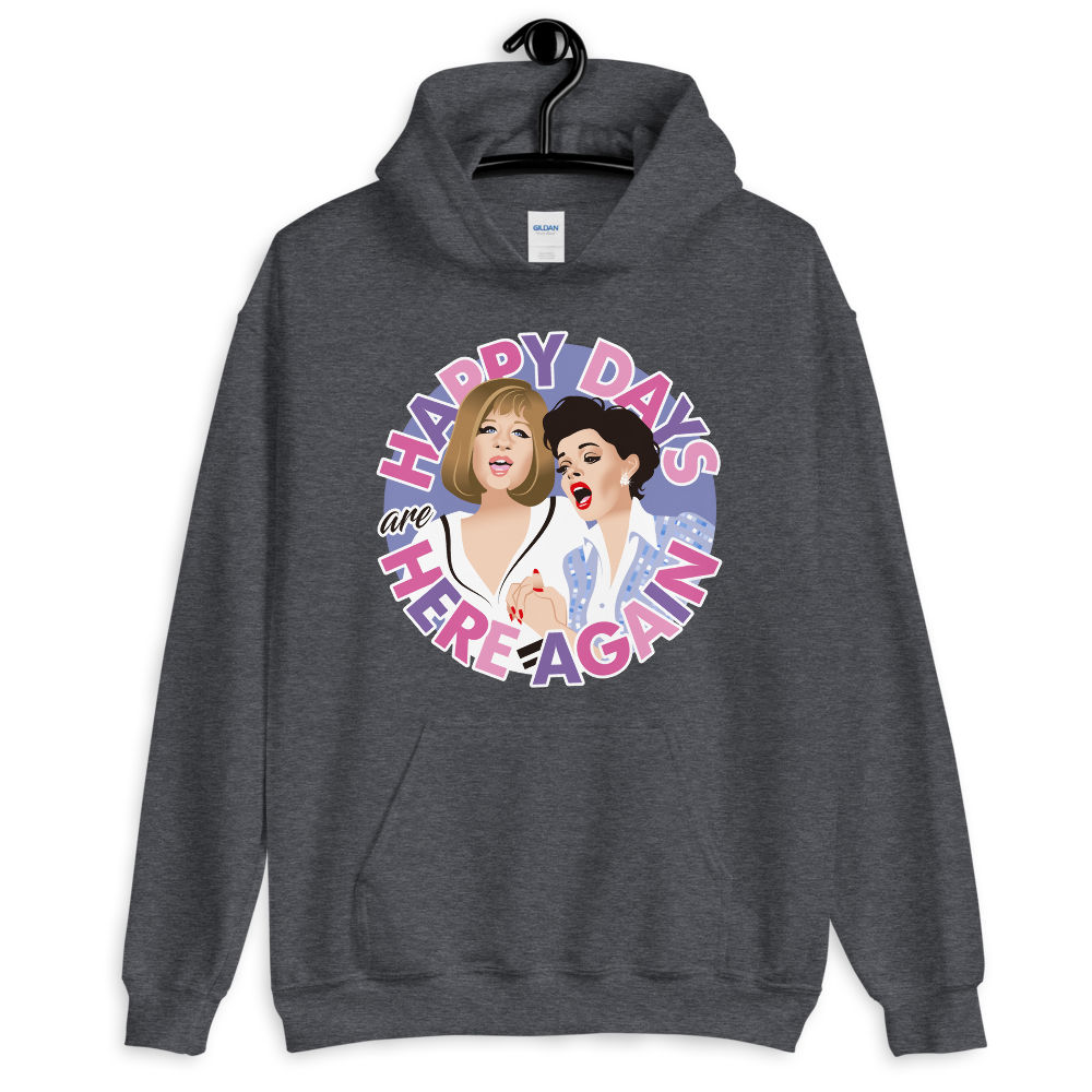 Happy Days Are Here Again (Hoodie)-Hoodie-Swish Embassy