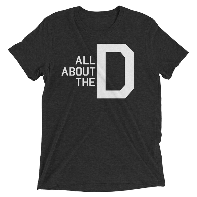 All About the D (Triblend)-Triblend T-Shirt-Swish Embassy