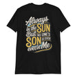 Always in the Sun-T-Shirts-Swish Embassy