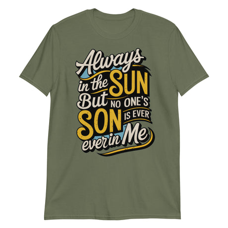 Always in the Sun-T-Shirts-Swish Embassy