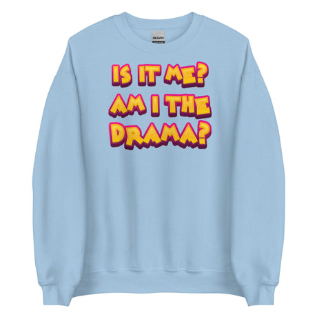 Am I The Drama? (Sweatshirt)-Sweatshirt-Swish Embassy