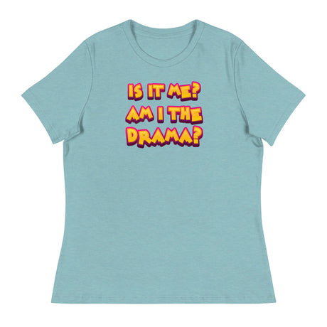 Am I the Drama? (Women's Relaxed T-Shirt)-Women's T-Shirts-Swish Embassy