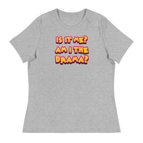 Am I the Drama? (Women's Relaxed T-Shirt)-Women's T-Shirts-Swish Embassy