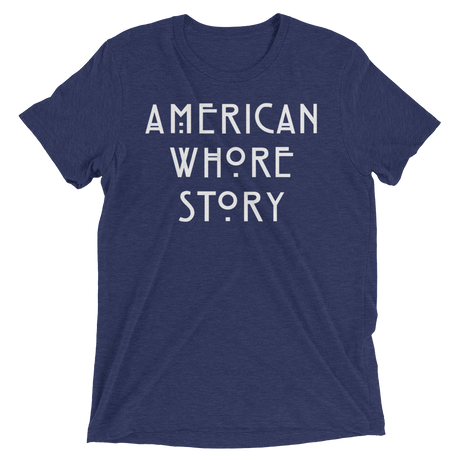 American Whore Story (Triblend)-Triblend T-Shirt-Swish Embassy