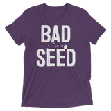 Bad Seed (Triblend)-Triblend T-Shirt-Swish Embassy