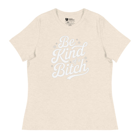 Be Kind of a B*tch (Women's Relaxed T-Shirt)-Women's T-Shirts-Swish Embassy