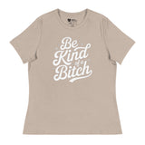 Be Kind of a B*tch (Women's Relaxed T-Shirt)-Women's T-Shirts-Swish Embassy