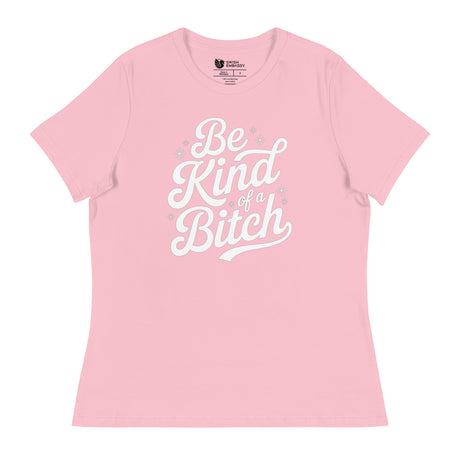 Be Kind of a B*tch (Women's Relaxed T-Shirt)-Women's T-Shirts-Swish Embassy