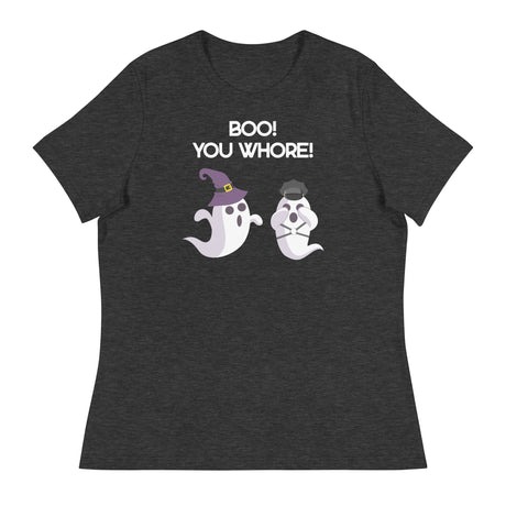 Boo You Whore! (Women's Relaxed T-Shirt)-Women's T-Shirts-Swish Embassy