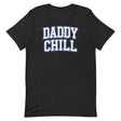 Daddy Chill-T-Shirts-Swish Embassy