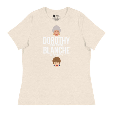 Dorothy in the Streets, Blanche in the Sheets (Women's Relaxed T-Shirt)-Women's T-Shirts-Swish Embassy