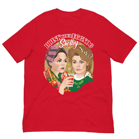 Drink Your Eggnog Shelby-T-Shirts-Swish Embassy
