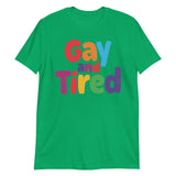 Gay and Tired-T-Shirts-Swish Embassy