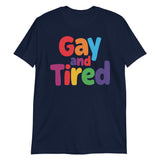 Gay and Tired-T-Shirts-Swish Embassy