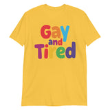 Gay and Tired-T-Shirts-Swish Embassy