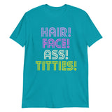 Hair Face Ass Titties-T-Shirts-Swish Embassy