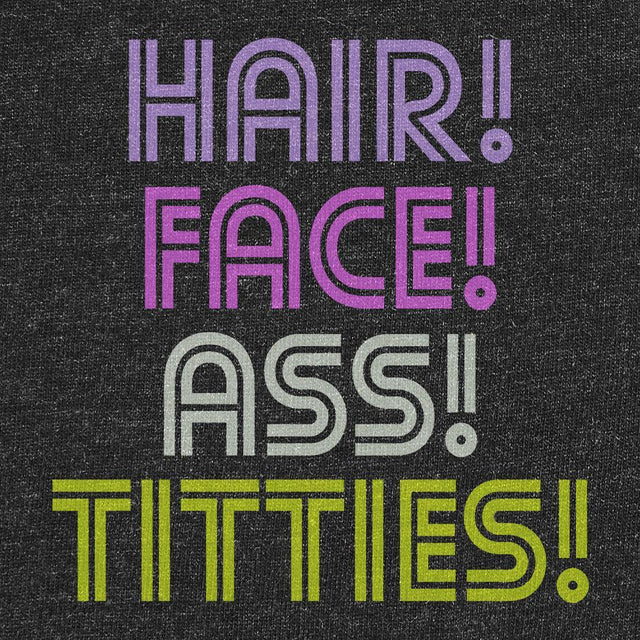 Hair Face Ass Titties-T-Shirts-Swish Embassy