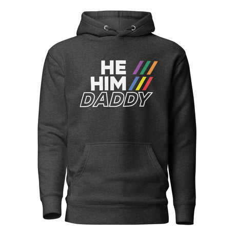 He/Him/Daddy (Hoodie)-Hoodie-Swish Embassy