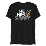 He/Him/Daddy (Triblend)-Triblend T-Shirt-Swish Embassy