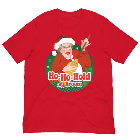 Ho Ho Hold My Broom-T-Shirts-Swish Embassy