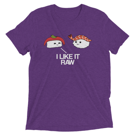 I Like it Raw (Triblend)-Triblend T-Shirt-Swish Embassy