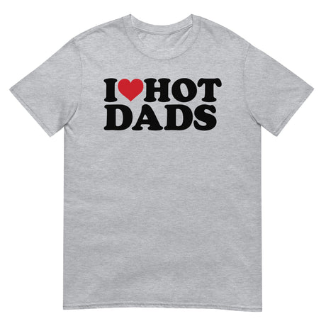 I Love Hot Dads-Basic T-Shirts-Swish Embassy