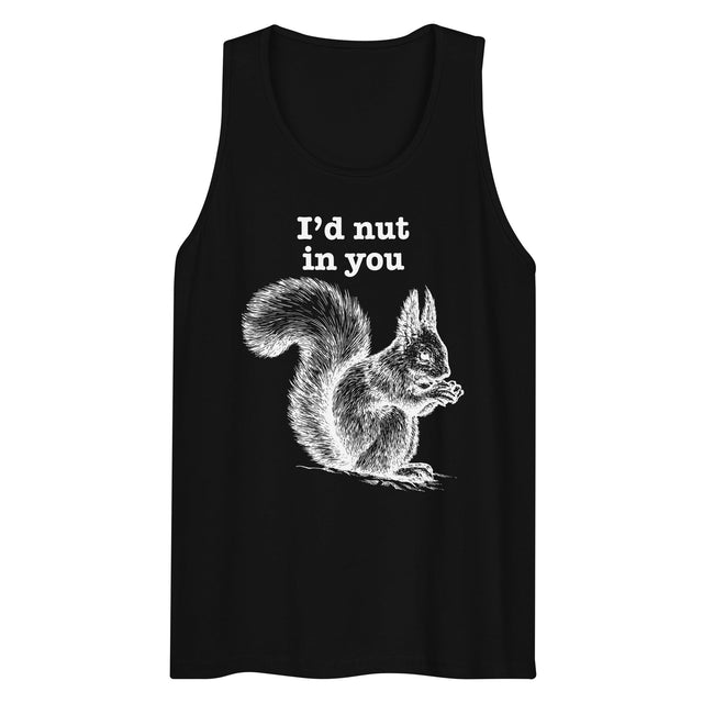 I'd Nut In You (Tank Top)-Tank Top-Swish Embassy