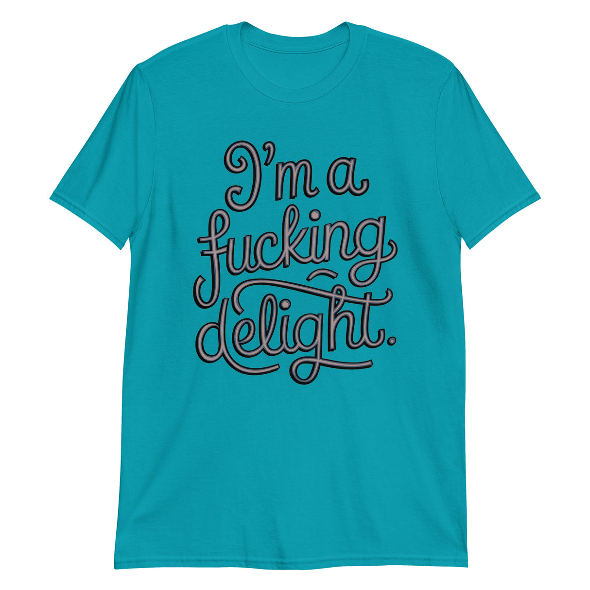 I'm a F*cking Delight-T-Shirts-Swish Embassy