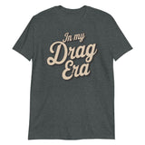 In My Drag Era-T-Shirts-Swish Embassy