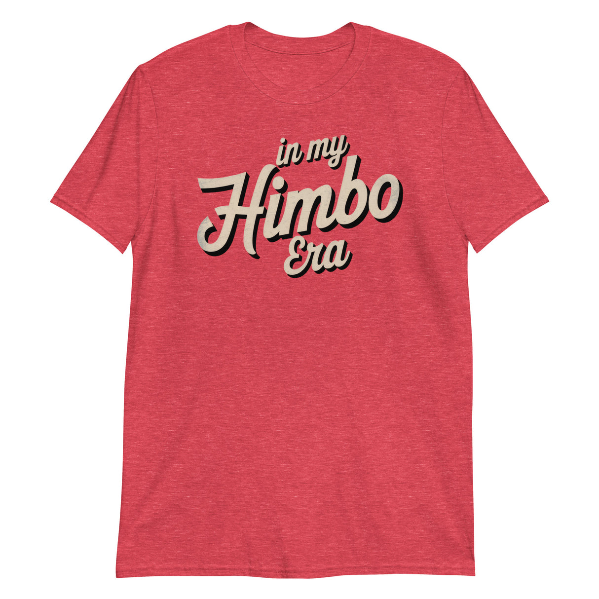 In My Himbo Era-T-Shirts-Swish Embassy