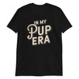 In My Pup Era-T-Shirts-Swish Embassy