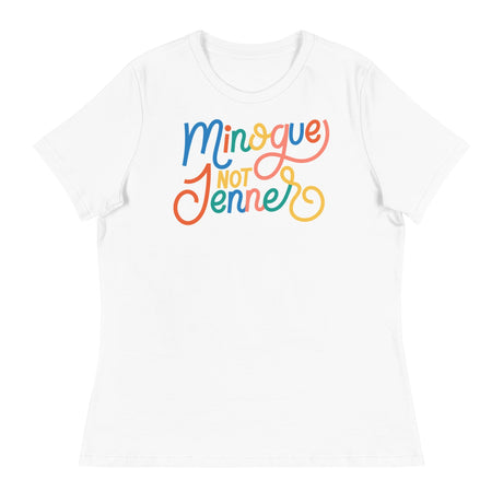 Minogue Not Jenner (Women's Relaxed T-Shirt)-Women's T-Shirts-Swish Embassy