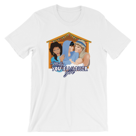 Molly, you in manger girl!-T-Shirts-Swish Embassy