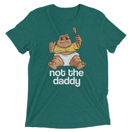 Not the Daddy (Triblend)-Triblend T-Shirt-Swish Embassy