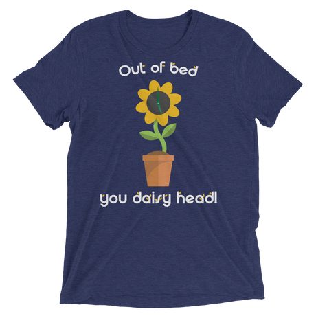 Out of bed you daisy head (Triblend)-Triblend T-Shirt-Swish Embassy