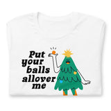 Put Your Balls-Christmas T-Shirts-Swish Embassy