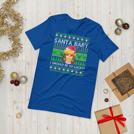 Santa Baby I Should Be So Lucky (Ugly Christmas)-T-Shirts-Swish Embassy