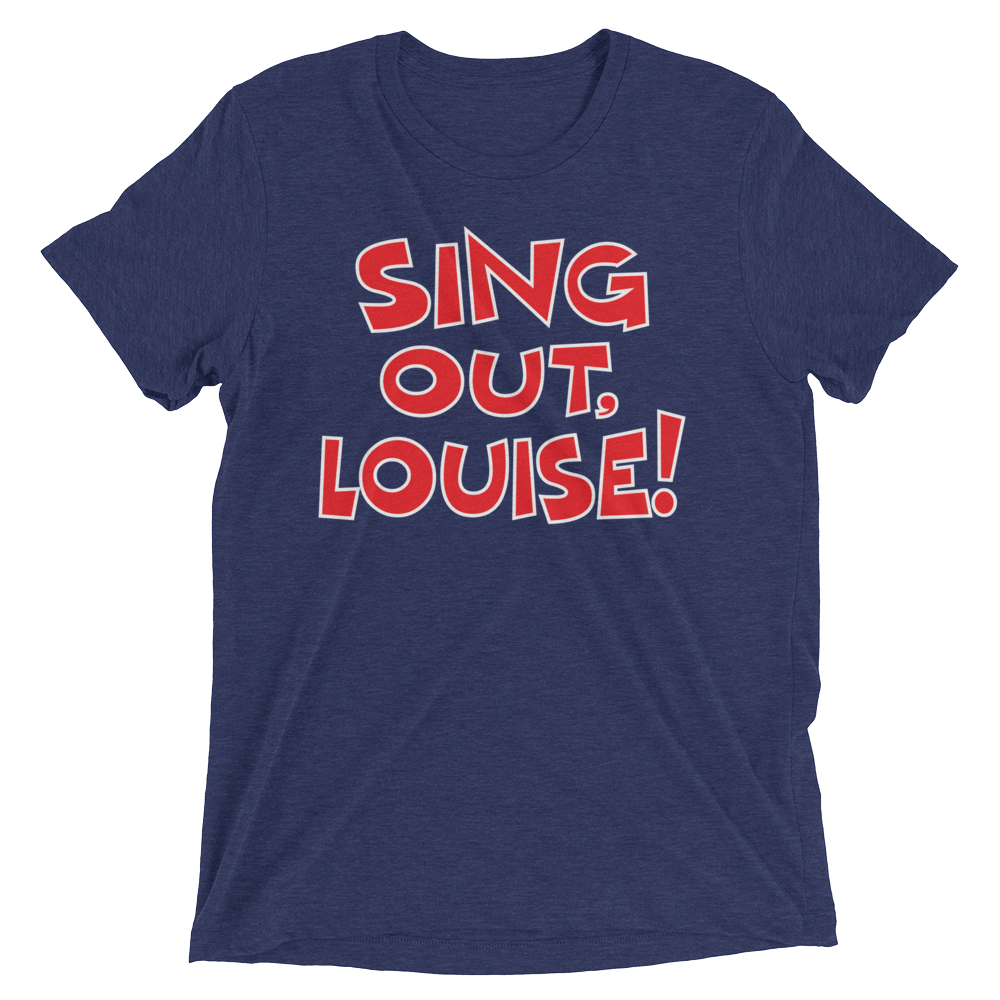 Sing Out, Louise! (Triblend)-Triblend T-Shirt-Swish Embassy