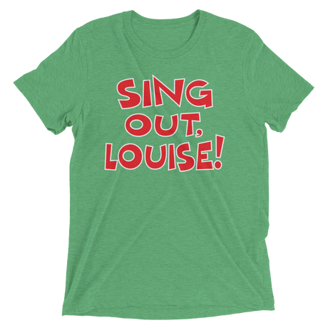 Sing Out, Louise! (Triblend)-Triblend T-Shirt-Swish Embassy